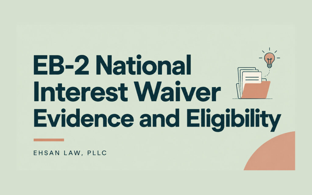 eb-2-national-interest-waiver-evidence-and-eligibility