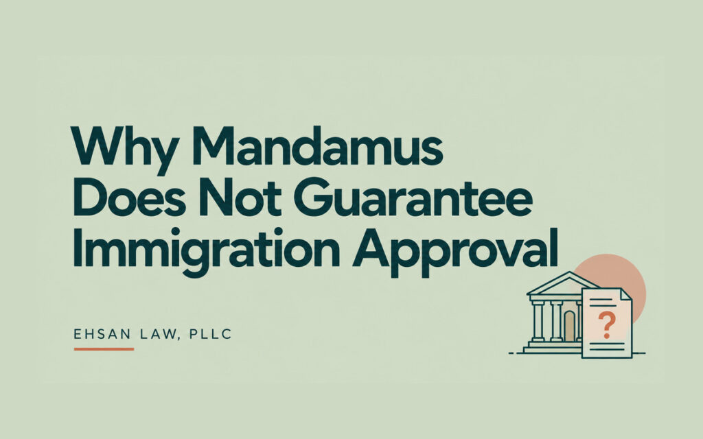 mandamus-does-not-guarantee-immigration-approval