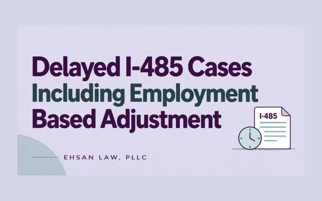 delayed-i-485-cases-including-employment-based-adjustment